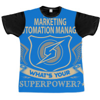 Marketing Automation Manager T  Superpower Gift It Graphic T-shirt | Artistshot