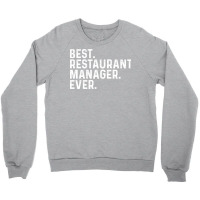 Best Restaurant Manager Ever Vintage Crewneck Sweatshirt | Artistshot