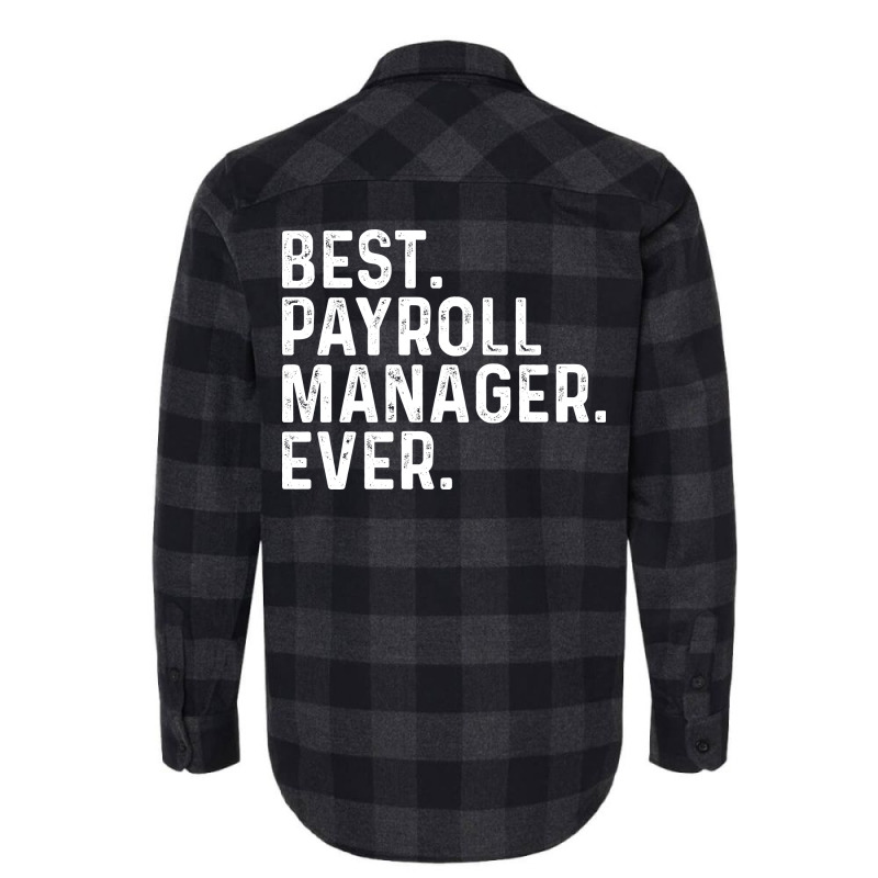 Best Payroll Manager Ever Summer Flannel Shirt by palokalgeau | Artistshot