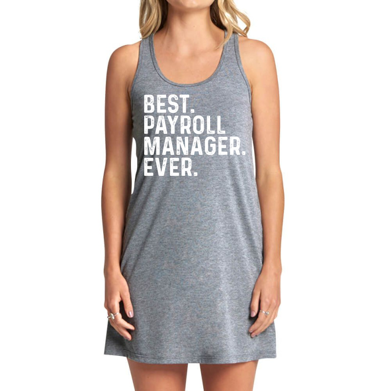 Best Payroll Manager Ever Summer Tank Dress by palokalgeau | Artistshot