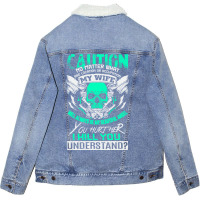 My Wife Will Always Be My Beautiful Angel Funny Unisex Sherpa-lined Denim Jacket | Artistshot