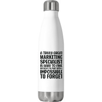 A Truly Great Marketing Specialist Is Hard To Find Stainless Steel Water Bottle | Artistshot