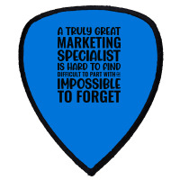 A Truly Great Marketing Specialist Is Hard To Find Shield S Patch | Artistshot