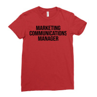 Marketing Communications Manager Summer Ladies Fitted T-shirt | Artistshot