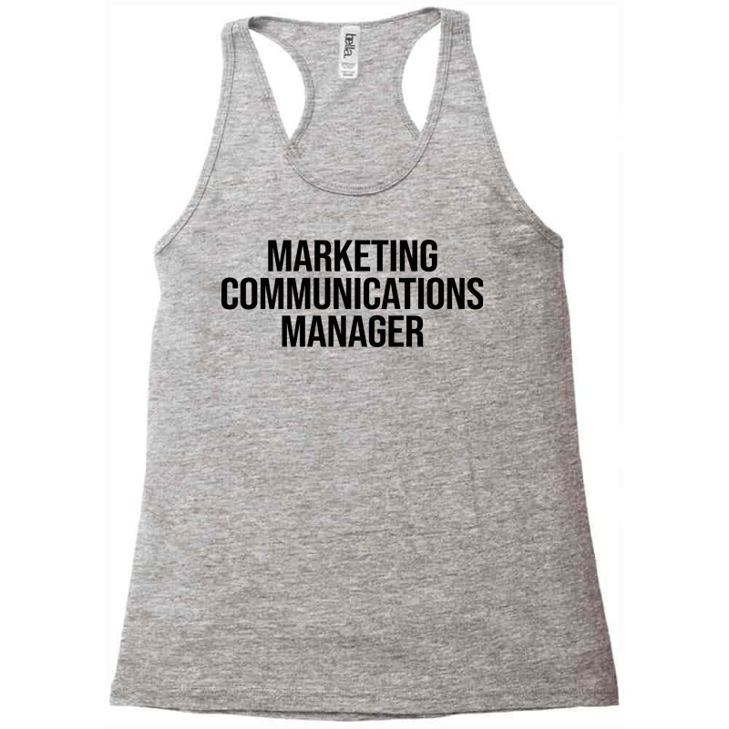 Marketing Communications Manager Summer Racerback Tank by abebcekajciaw | Artistshot