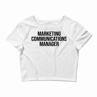 Marketing Communications Manager Summer Crop Top | Artistshot