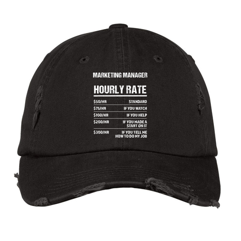 Marketing Manager Hourly Rate Funny Birthday Gift Vintage Cap by yuuseisoujaar | Artistshot