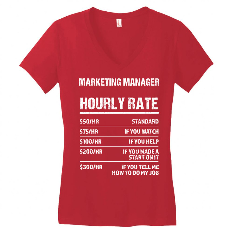 Marketing Manager Hourly Rate Funny Birthday Gift Women's V-Neck T-Shirt by yuuseisoujaar | Artistshot