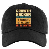 Growth Hacker Because If You Build It They Will Co Kids Cap | Artistshot