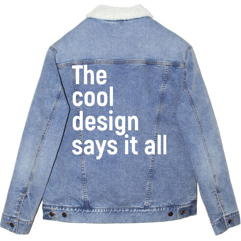 The Cool Design Says It All 70s Unisex Sherpa-Lined Denim Jacket by efobitrivan6 | Artistshot