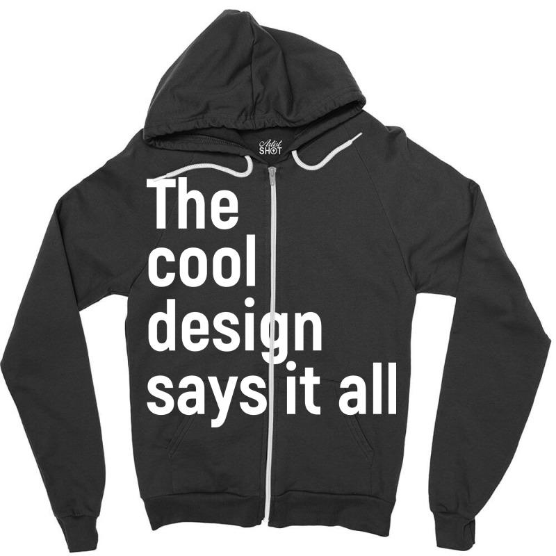 The Cool Design Says It All 70s Zipper Hoodie by efobitrivan6 | Artistshot