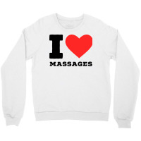 I Love Massage Cool Crewneck Sweatshirt | Artistshot