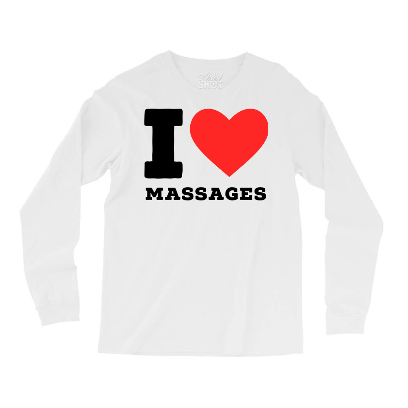 I Love Massage Cool Long Sleeve Shirts by slibobatrouzn | Artistshot