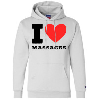 I Love Massage Cool Champion Hoodie | Artistshot