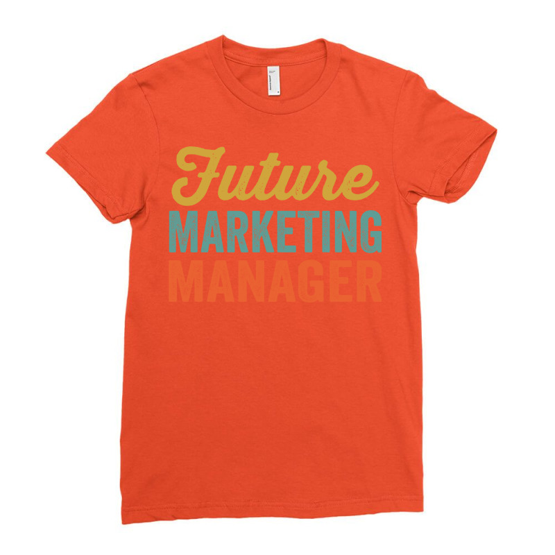 Future Marketing Manager Travel Ladies Fitted T-Shirt by roidlhayemi1 | Artistshot