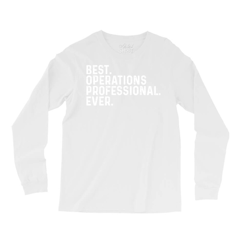 Best Operations Professional Ever Yellow Long Sleeve Shirts by itanivampap | Artistshot