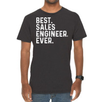 Best Sales Engineer Ever Vintage Vintage T-shirt | Artistshot