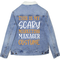 This Is My Scary Marketing Manager Costume Tumblr Unisex Sherpa-lined Denim Jacket | Artistshot