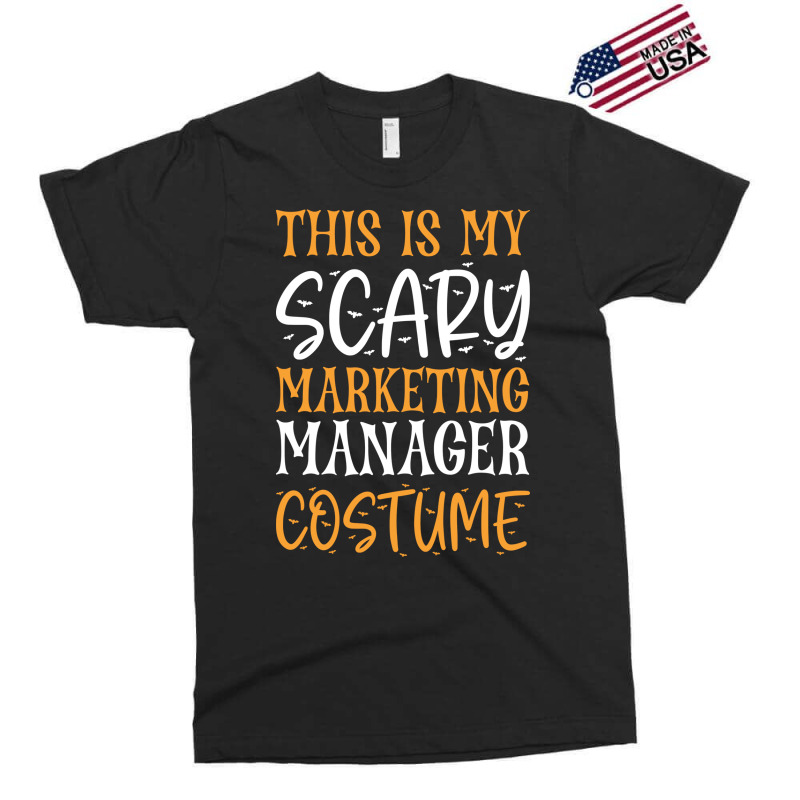 This Is My Scary Marketing Manager Costume Tumblr Exclusive T-shirt by daquisfaillac | Artistshot