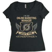 Online Marketing Manager T  Superpower Gift Item T Women's Triblend Scoop T-shirt | Artistshot