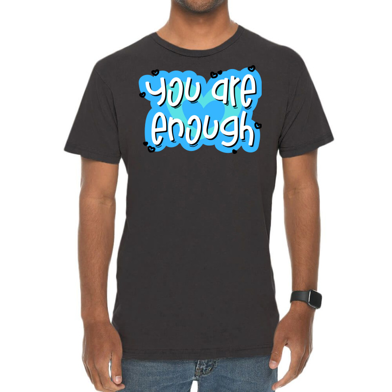 You Are Enough Hipster Vintage T-shirt | Artistshot