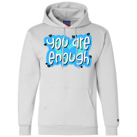 You Are Enough Hipster Champion Hoodie | Artistshot