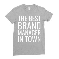 The Best Brand Manager In Town Cute Ladies Fitted T-shirt | Artistshot