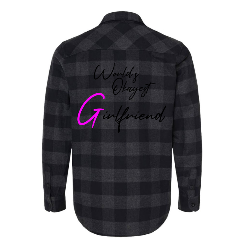 Worlds Okayest Girlfriend Girlfriend Holiday Girlf Flannel Shirt | Artistshot