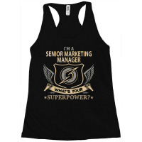 Senior Marketing Manager T  Superpower Gift Item T Racerback Tank | Artistshot