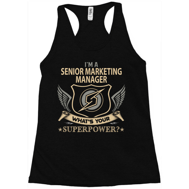 Senior Marketing Manager T  Superpower Gift Item T Racerback Tank by roidlhayemi1 | Artistshot