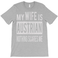 Gift To Austrian Wife From Austria Husband Present T-shirt | Artistshot