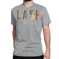 Gift Idea For Lash Artist Lash Boss Lash Tech Or L Classic T-shirt | Artistshot