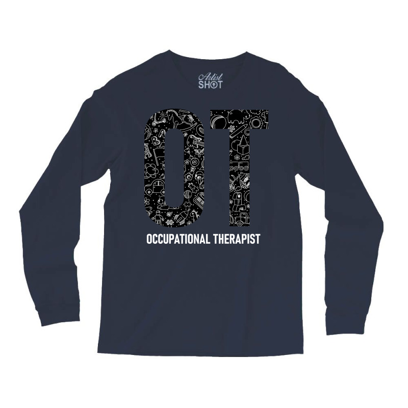 Occupational Therapist Gift Long Sleeve Shirts by irissoyenisus | Artistshot