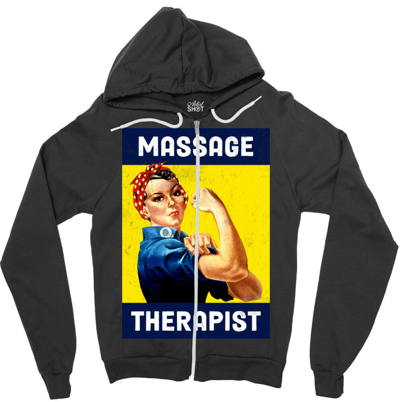 Massage Therapist Rosie The Riveter Poster Design Zipper Hoodie by nozademk | Artistshot