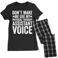 Dont Make Me Use My Physical Therapy Assistant Voi Women's Pajamas Set | Artistshot