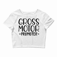 Physical Therapist Gross Motor Promoter Crop Top | Artistshot