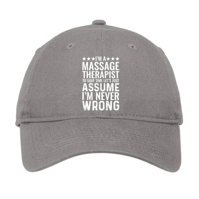 Im A Massage Therapist To Save Time Lets Just Assu Adjustable Cap by crashloukas7 | Artistshot