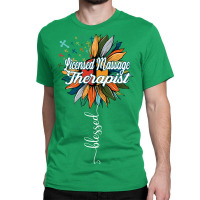 Blessed Licensed Massage Therapist Travel Classic T-shirt | Artistshot