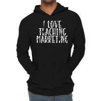 Marketing Business Teacher Valentines Day Teaching Lightweight Hoodie | Artistshot