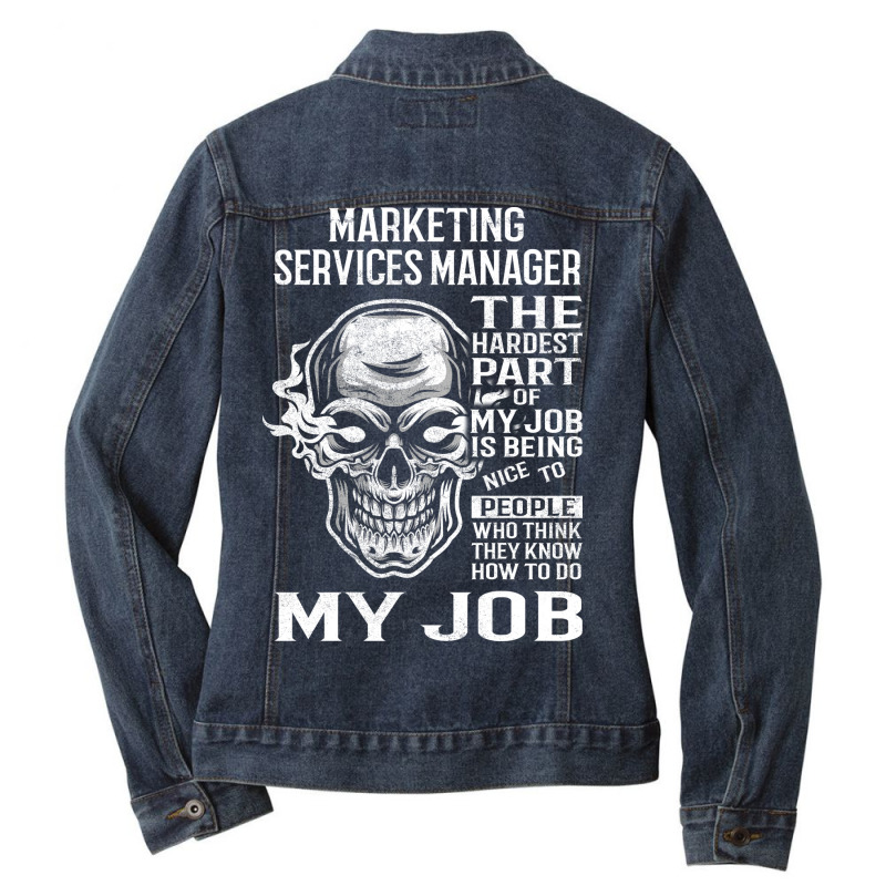 Marketing Services Manager T  The Hardest Part Gif Ladies Denim Jacket by vaeziyonsei4 | Artistshot