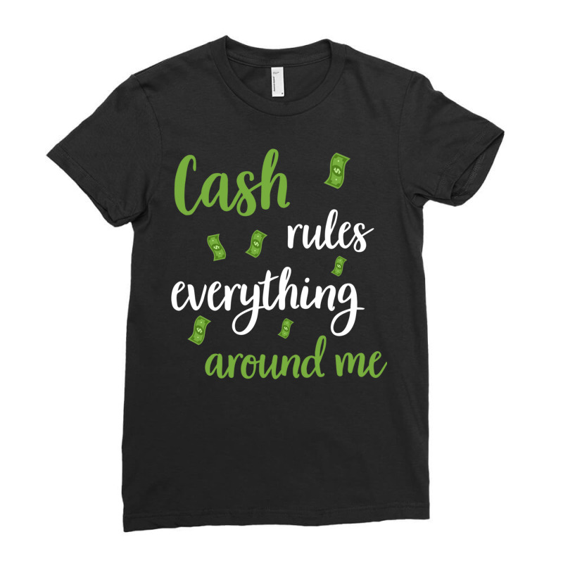 Money Cash Capitalism Dollar Euro Money Rich (12) Ladies Fitted T-Shirt by ChuArt. | Artistshot