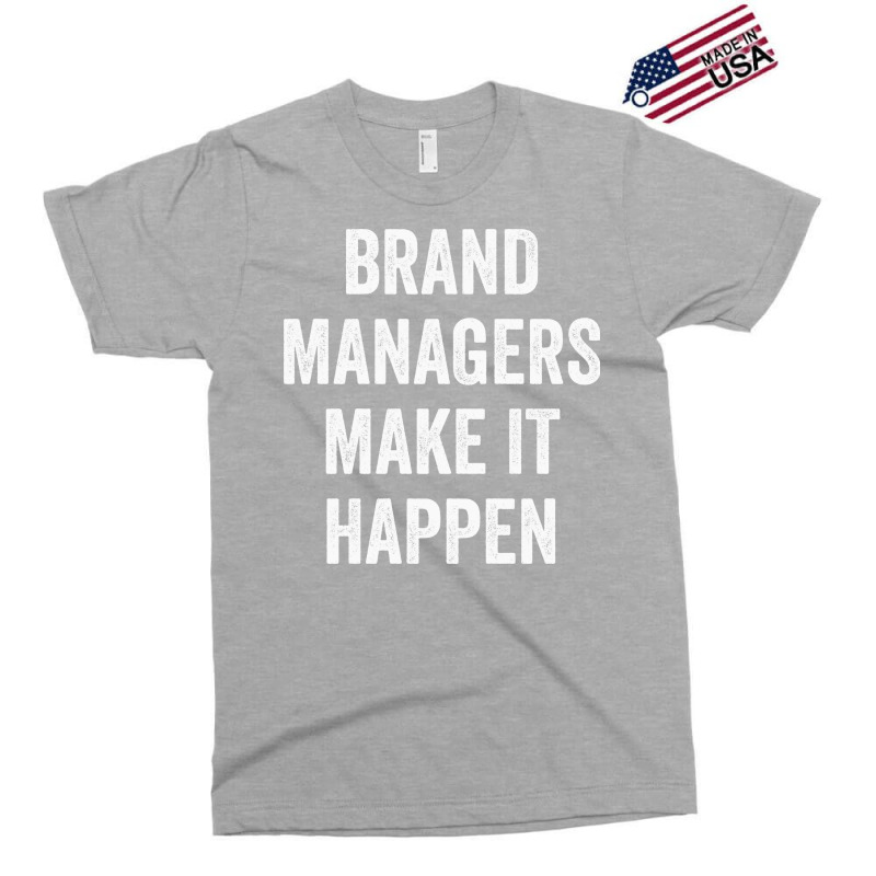 Brand Managers Make It Happen Red Exclusive T-shirt by reiterbenitoz | Artistshot