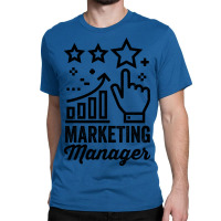 Marketing Manager Girl Gift Classic T-shirt | Artistshot