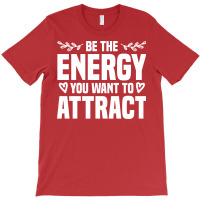 Be The Energy You Want To Attract Reiki Healing En T-shirt | Artistshot