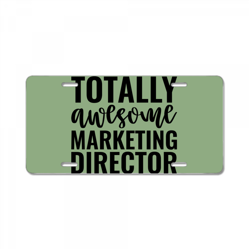 Totally Awesome Marketing Director Music License Plate | Artistshot