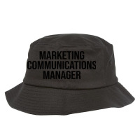 Marketing Communications Manager Girl Bucket Hat | Artistshot