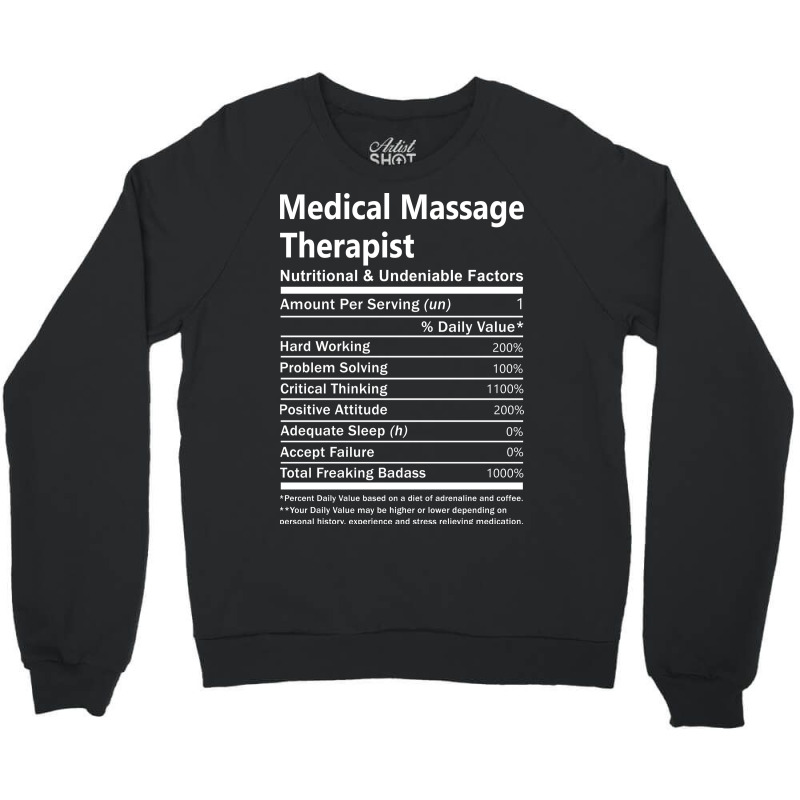 Medical Massage Therapist Nutritional And Undeniab Crewneck Sweatshirt by nolljyaull | Artistshot