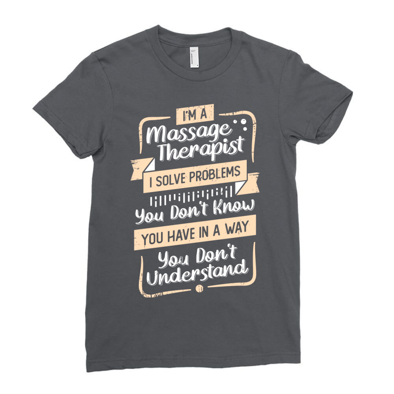 Im A Massage Therapist Gift Love Ladies Fitted T-Shirt by kijkxfgv | Artistshot