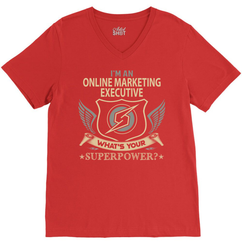 Online Marketing Executive T  Superpower Gift Item V-Neck Tee by keithgillek | Artistshot