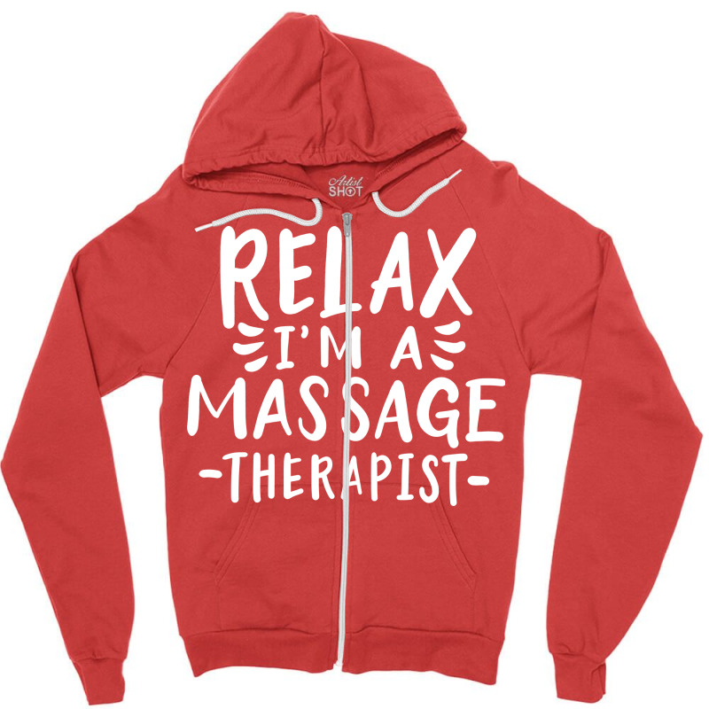 Massage Therapist Hipster Quote Zipper Hoodie by mabreykantarg | Artistshot